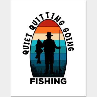 Quiet Quitting Going Fishing Posters and Art